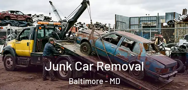 Junk Car Removal Baltimore - MD