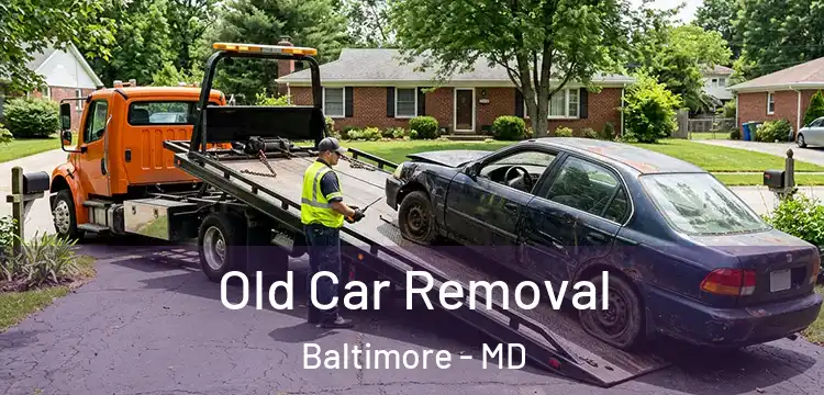 Old Car Removal Baltimore - MD